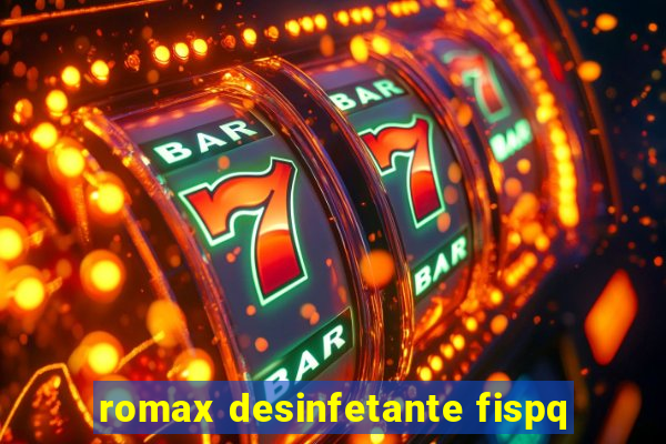 romax desinfetante fispq